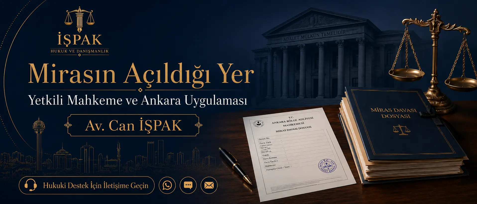 Mirasın Açıldığı Yer ve Yetkili Mahkeme: Ankara Uygulamasında Doğru Başvuru Yeri